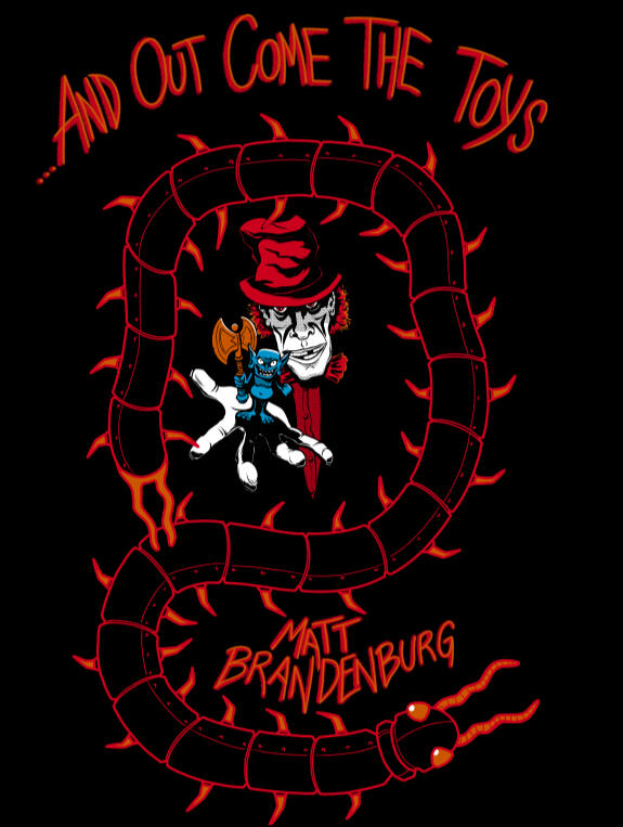 ...And Out Come the Toys (book cover); client: Matt Brandenburg